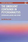PDF The Emergent Container in Psychoanalysis von Ana Martinez Acobi