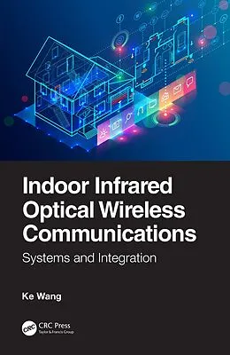 E-Book (pdf) Indoor Infrared Optical Wireless Communications von Ke Wang