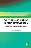 E-Book (pdf) Christians and Muslims in Early Medieval Italy von Luigi Andrea Berto
