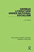 E-Book (epub) German Literature under National Socialism von J. M. Ritchie