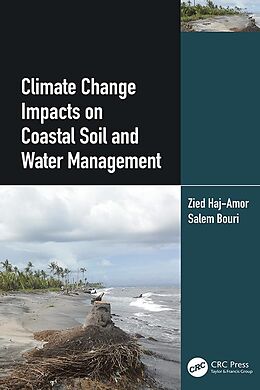 E-Book (epub) Climate Change Impacts on Coastal Soil and Water Management von Zied Haj-Amor, Salem Bouri