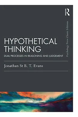 PDF Hypothetical Thinking von Jonathan St B. T. Evans