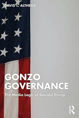E-Book (pdf) Gonzo Governance von David L. Altheide