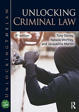 eBook (pdf) Unlocking Criminal Law de Tony Storey, Natalie Wortley, Jacqueline Martin