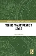 E-Book (epub) Seeing Shakespeare's Style von Douglas Bruster