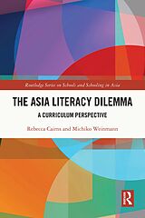 E-Book (epub) The Asia Literacy Dilemma von Rebecca Cairns, Michiko Weinmann