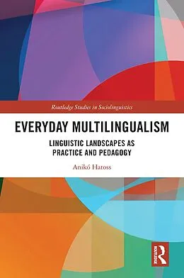 E-Book (epub) Everyday Multilingualism von Anikó Hatoss