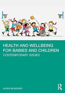 E-Book (epub) Health and Wellbeing for Babies and Children von Jackie Musgrave