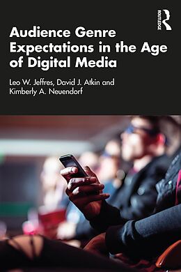 eBook (epub) Audience Genre Expectations in the Age of Digital Media de Leo W. Jeffres, David J. Atkin, Kimberly A. Neuendorf