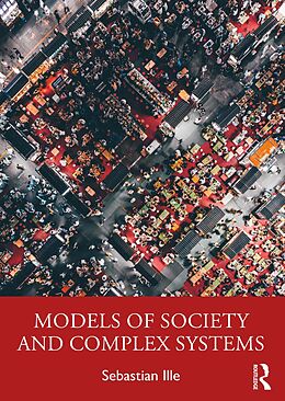 eBook (pdf) Models of Society and Complex Systems de Sebastian Ille