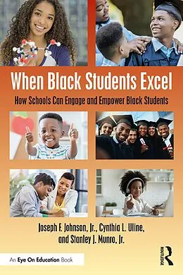 PDF When Black Students Excel von Joseph F. Johnson Jr., Cynthia L. Uline, Stanley J. Munro Jr.