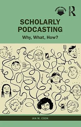 E-Book (epub) Scholarly Podcasting von Ian M. Cook