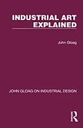 E-Book (epub) Industrial Art Explained von John Gloag