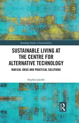 E-Book (pdf) Sustainable Living at the Centre for Alternative Technology von Stephen Jacobs