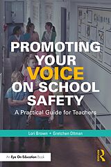 E-Book (pdf) Promoting Your Voice on School Safety von Lori Brown, Gretchen Oltman