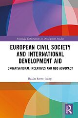 eBook (epub) European Civil Society and International Development Aid de Balázs Szent-Iványi