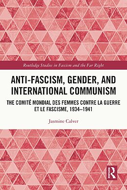 eBook (pdf) Anti-Fascism, Gender, and International Communism de Jasmine Calver