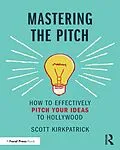 E-Book (pdf) Mastering the Pitch von Scott Kirkpatrick