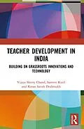 E-Book (epub) Teacher Development in India von Vijaya Sherry Chand, Samvet Kuril, Ketan Satish Deshmukh