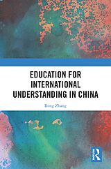 eBook (epub) Education for International Understanding in China de Rong Zhang