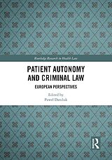 eBook (pdf) Patient Autonomy and Criminal Law de 