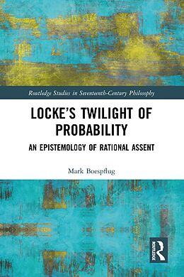 eBook (epub) Locke's Twilight of Probability de Mark Boespflug