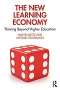 E-Book (epub) The New Learning Economy von Martin Betts, Michael Rosemann