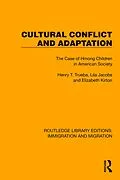 E-Book (pdf) Cultural Conflict and Adaptation von Henry T. Trueba, Lila Jacobs, Elizabeth Kirton
