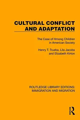 E-Book (epub) Cultural Conflict and Adaptation von Henry T. Trueba, Lila Jacobs, Elizabeth Kirton