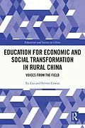 E-Book (pdf) Education for Economic and Social Transformation in Rural China von Xu Liu, Steven Cowan