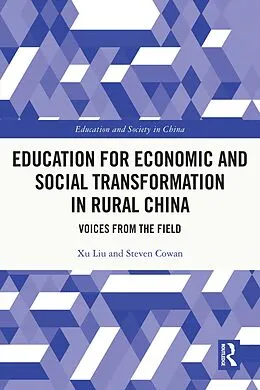 E-Book (pdf) Education for Economic and Social Transformation in Rural China von Xu Liu, Steven Cowan