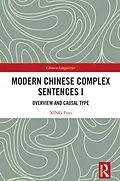 E-Book (pdf) Modern Chinese Complex Sentences I von Xing Fuyi