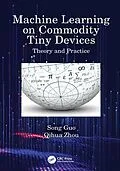 E-Book (epub) Machine Learning on Commodity Tiny Devices von Song Guo, Qihua Zhou