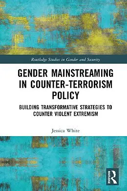 E-Book (epub) Gender Mainstreaming in Counter-Terrorism Policy von Jessica White