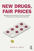 E-Book (epub) New Drugs, Fair Prices von Brian D. Smith