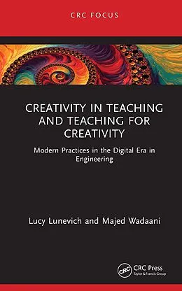 E-Book (pdf) Creativity in Teaching and Teaching for Creativity von Lucy Lunevich, Majed Wadaani