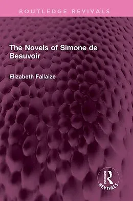 E-Book (epub) The Novels of Simone de Beauvoir von Elizabeth Fallaize