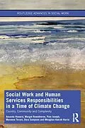 E-Book (epub) Social Work and Human Services Responsibilities in a Time of Climate Change von Amanda Howard, Margot Rawsthorne, Pam Joseph