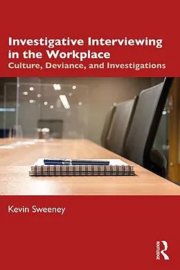 E-Book (epub) Investigative Interviewing in the Workplace von Kevin Sweeney