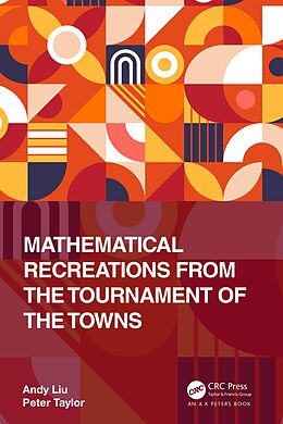 eBook (pdf) Mathematical Recreations from the Tournament of the Towns de Andy Liu, Peter Taylor