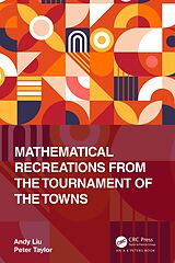 eBook (epub) Mathematical Recreations from the Tournament of the Towns de Andy Liu, Peter Taylor