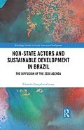 E-Book (pdf) Non-State Actors and Sustainable Development in Brazil von Eduardo Gonçalves Gresse