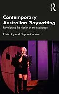 PDF Contemporary Australian Playwriting von Chris Hay, Stephen Carleton