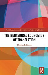 eBook (pdf) The Behavioral Economics of Translation de Douglas Robinson