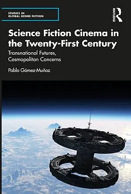 E-Book (epub) Science Fiction Cinema in the Twenty-First Century von Pablo Gómez-Muñoz
