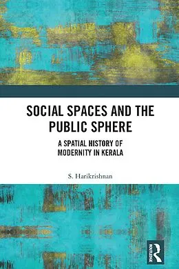 E-Book (epub) Social Spaces and the Public Sphere von S. Harikrishnan