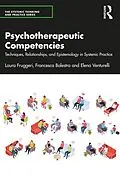 E-Book (pdf) Psychotherapeutic Competencies von Laura Fruggeri, Francesca Balestra, Elena Venturelli