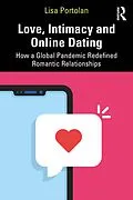 E-Book (pdf) Love, Intimacy and Online Dating von Lisa Portolan