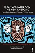 PDF Psychoanalysis and the New Rhetoric von Daniel Adleman, Chris Vanderwees