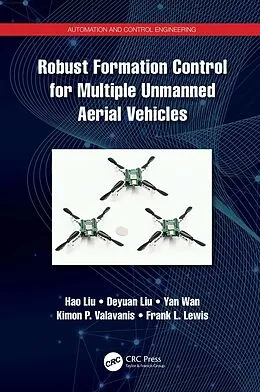 E-Book (pdf) Robust Formation Control for Multiple Unmanned Aerial Vehicles von Hao Liu, Deyuan Liu, Yan Wan